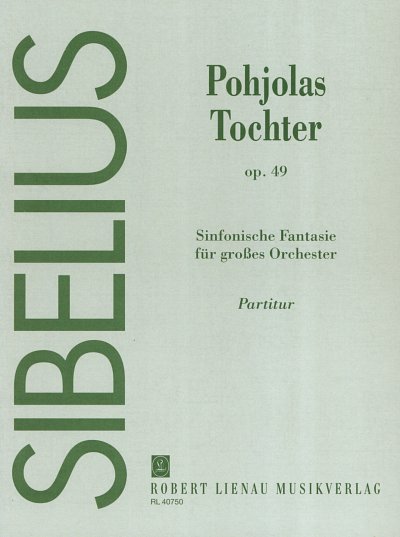 J. Sibelius: Pohjolas Tochter (Pohjolan tytär, Sinfo (Part.)