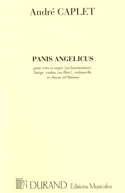 A. Caplet: Panis Angelicus