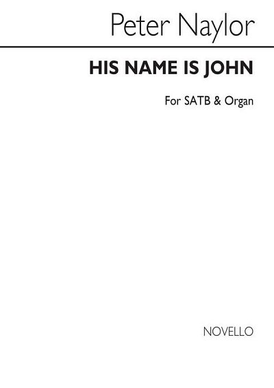 His Name Is John for SATB Chorus, GchKlav (Chpa)