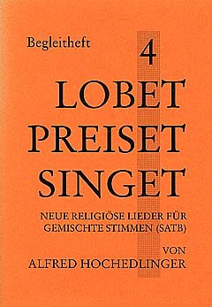 A. Hochedlinger: Lobet Preiset Singet 4