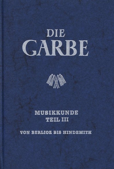 Schmidt + Weber: Die Garbe 3 - Musikkunde