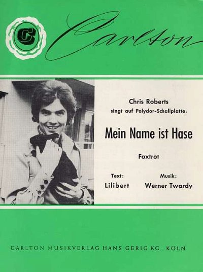 Twardy, Werner: Mein Name ist Hase Foxtrott / fuer Singstimm
