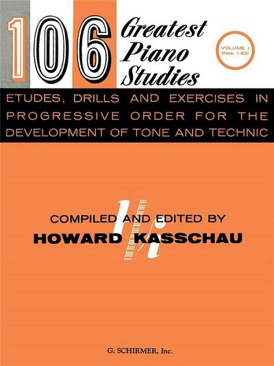 H. Kasschau: 106 Greatest Piano Etudes, Drills and Exe, Klav