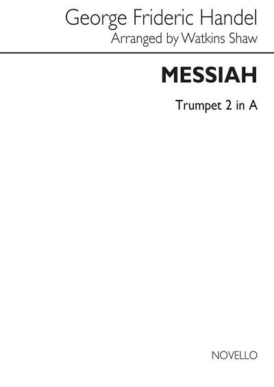 G.F. Händel: Messiah (Watkins Shaw)- 2nd Trumpet In A, Trp