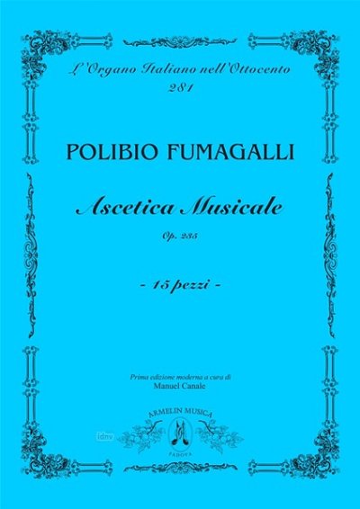 Ascetica musicale, op 235, Org