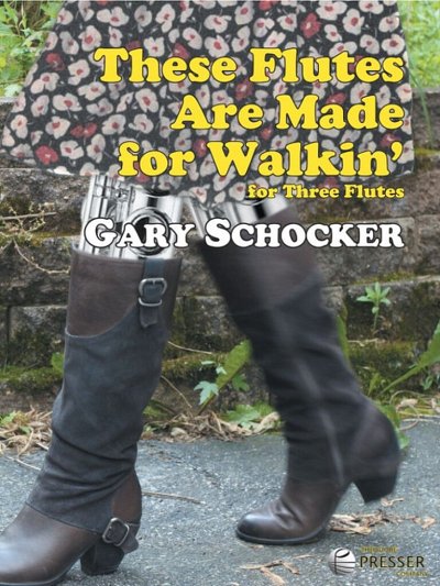 G. Schocker: These Flutes Are Made for Walkin'