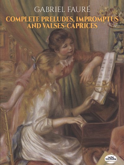 G. Fauré: Complete Preludes, Impromptus And Valses-Cap, Klav