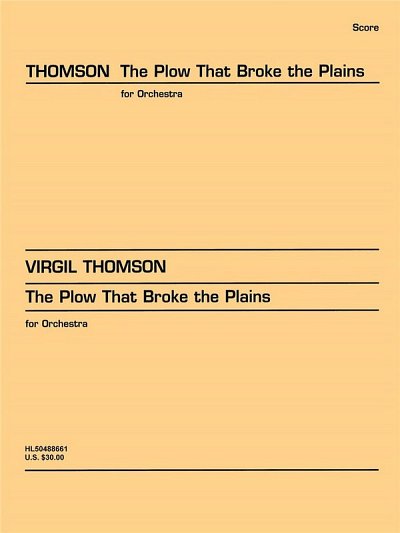 V. Thomson: Suite From Plow Orch Score That Broke The Plains