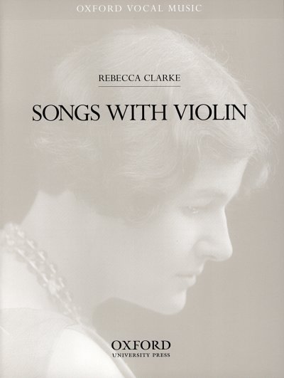 R. Clarke: Songs with violin, Ges