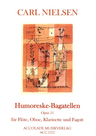 C. Nielsen: Humoreske-Bagatellen op. 11, FlObKlFg (Pa+St)