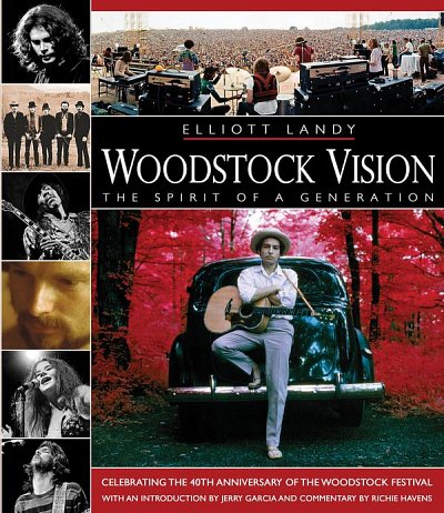 E. Landy: Woodstock Vision - The Spirit of a Generation (Bu)