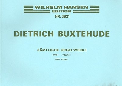 D. Buxtehude: Organ Works Volume 1