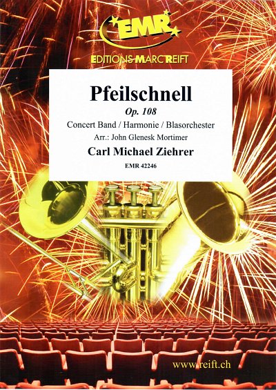 C.M. Ziehrer: Pfeilschnell Op. 108, Blaso