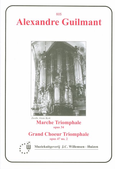 F.A. Guilmant: Marche Triomphale Op.34 & Grand Choeur , Klav
