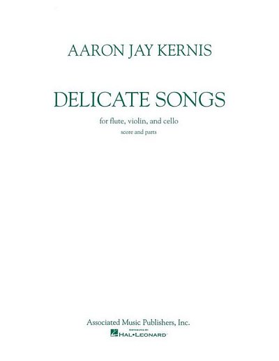 A.J. Kernis: Delicate Songs