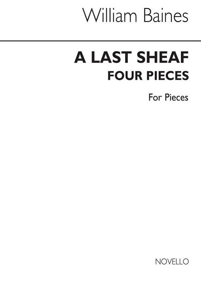 A Last Sheaf - 4 Pieces For Piano, Klav