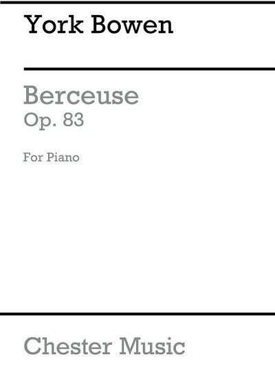 Y. Bowen: Berceuse Op. 83 for Solo Piano