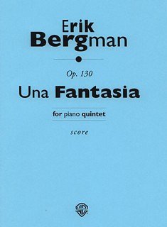 E. Bergman: Una Fantasia op. 130, 2VlVaVcKlav (Stp)