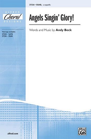 Beck Andy: Angels Singin' Glory Alfred Choral Designs