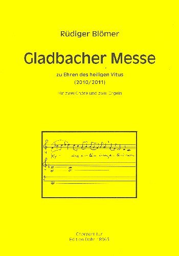 R. Blömer: Gladbacher Messe zu Ehren des BWV 870-893 (Chpa)