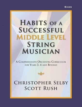 Habits of a Successful Middle Level String-Bass, Stro