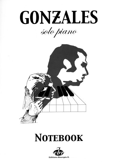 C. Gonzales: Notebook - Solo Piano 1, Klav
