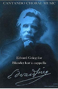 E. Grieg: Korverker For Blandet Kor A Cappella
