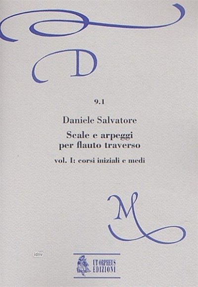 D. Salvatore: Scales and Arpeggios for Flute Vol. 1, Fl