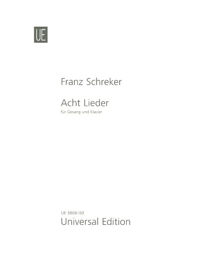 F. Schreker: 8 Lieder op. 7 