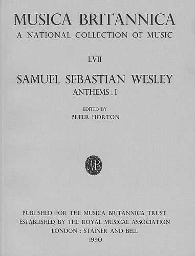 S.S. Wesley: Anthems I, GesGchOrg (Part.)