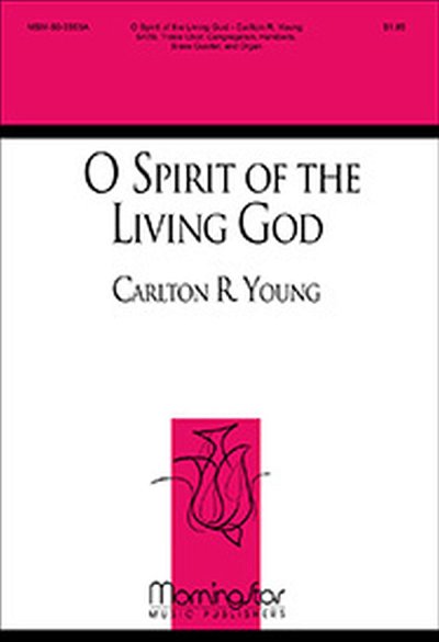 O Spirit of the Living God (Chpa)