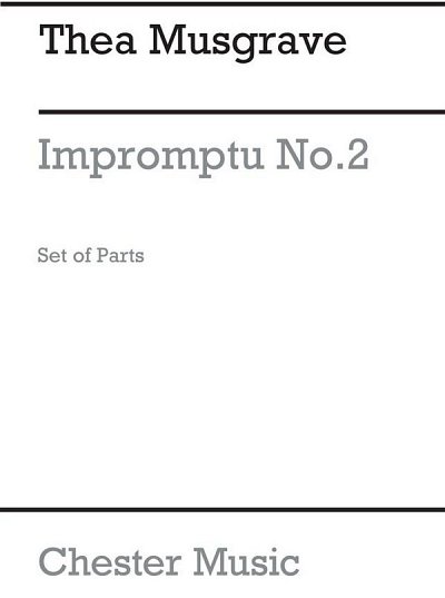 T. Musgrave: Impromptu No.2 (Parts)