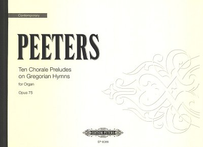 F. Peeters: Ten Choral Preludes op.75, Org
