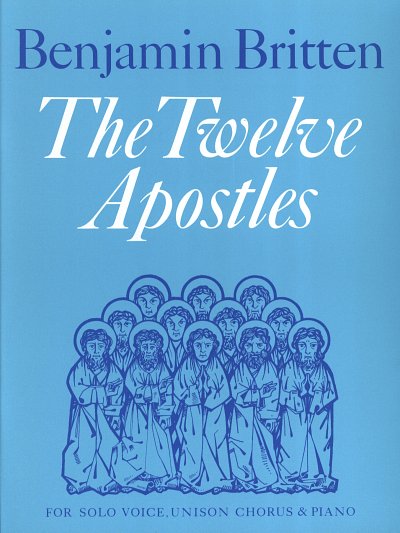 B. Britten: The Twelve Apostles (1962)