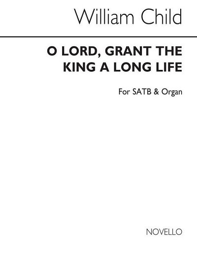 O Lord Grant The King A Long Life, GchOrg (Chpa)