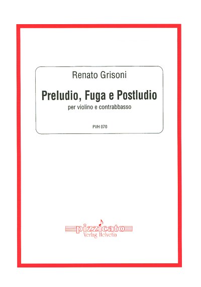 Grisoni Renato: Preludio Fuga E Postludio Op 104