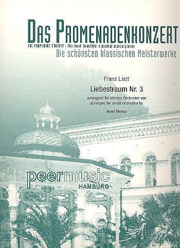 F. Liszt: Liebestraum 3 Das Promenadenkonzert