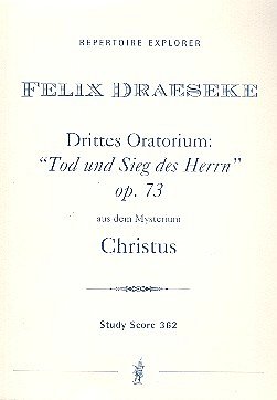 F. Draeseke: Tod und Sieg des Herrn op. 73, GesOrch (Stp)