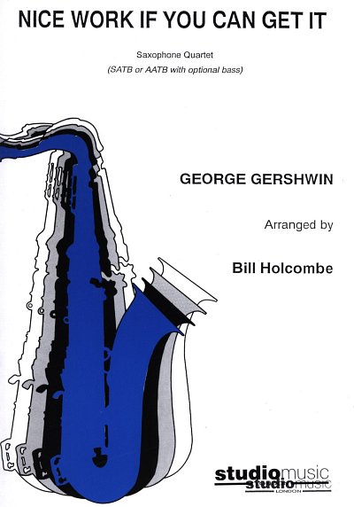 G. Gershwin: Nice Work If You Can Get It, 4Sax (Bu)