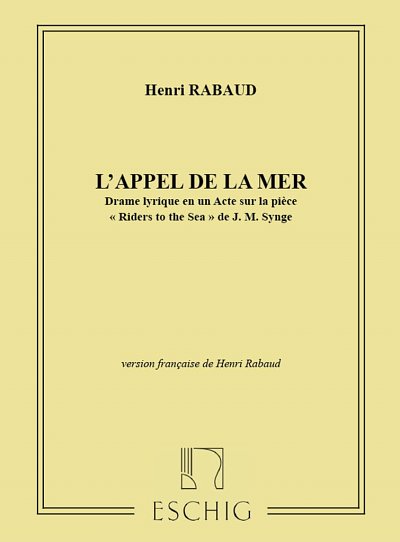 H. Rabaud: L'Appel De La Mer, GesKlav