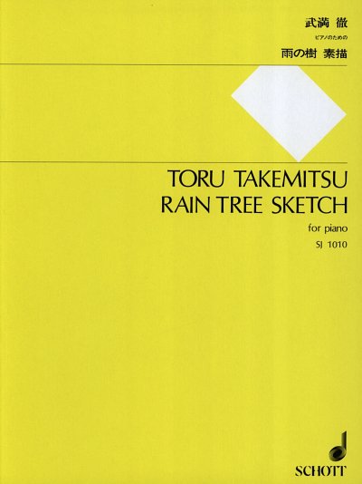 T. Takemitsu: Rain Tree Sketch (1982)