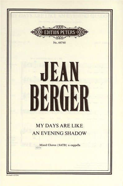 Berger Jean: My Days Are Like An Evening Shadow