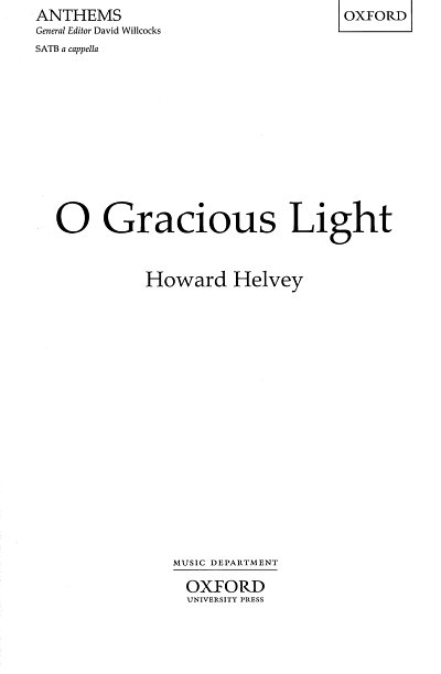 H. Helvey: O Gracious Light, GCh4 (Chpa)