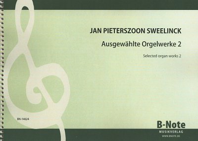 J.P. Sweelinck: Ausgewaehlte Orgelwerke, Org