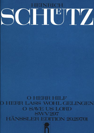 H. Schuetz: O Herr hilf, o Herr SWV 297 (op. 8 Nr. 16); aus: