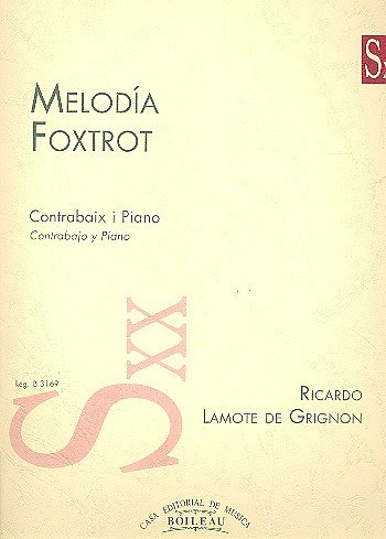 R. Lamote de Grignon: Melodía; Foxtrot , KbKlav (KlavpaSt)