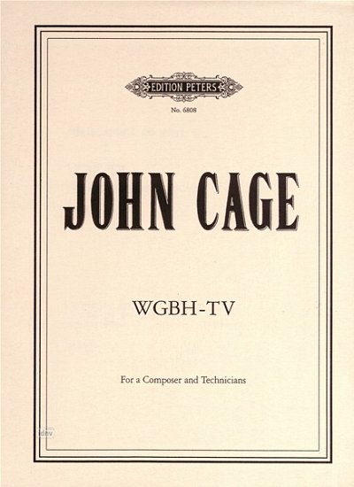 J. Cage: Wgbh Tv For Composer And Technicians