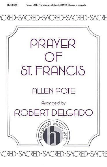 Prayer 0f St Francis (Delgado Setting, A Cappel, GCh4 (Chpa)