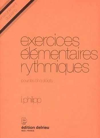 I. Philipp: Exercices élémentaires rythmiques, Klav