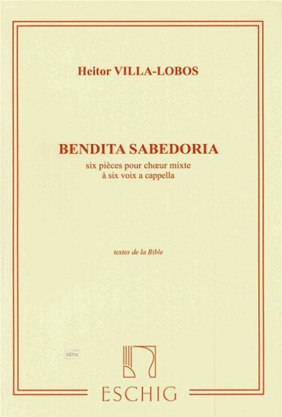 H. Villa-Lobos: Bendita Sabedoria, GCh4 (Chpa)